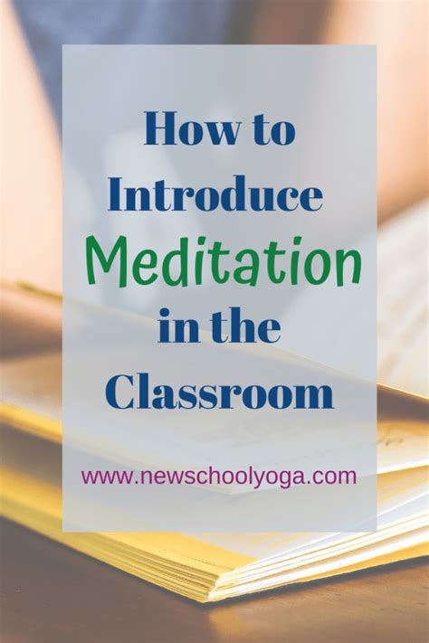 How To Introduce Meditation In The Classroom New School Yoga