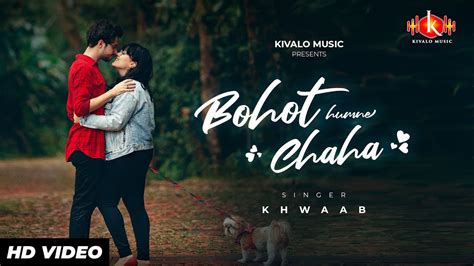 Bohot Humne Chaha Full Video Song Khwaab Kivalo Music Youtube