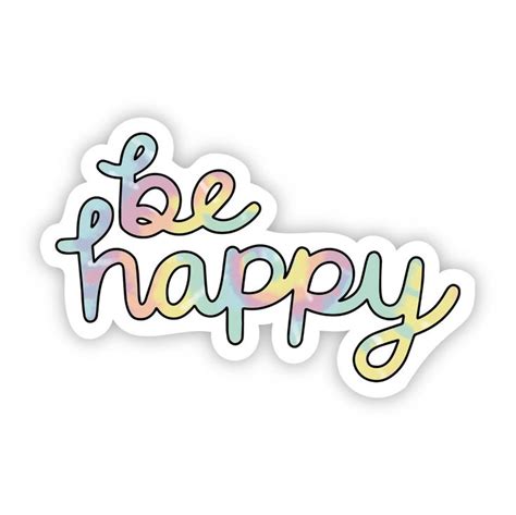 The Phrase Be Happy In Multicolored Lettering