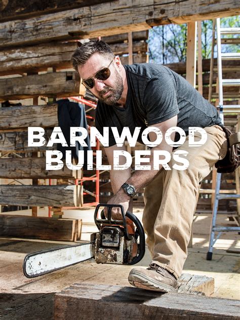 Barnwood Builders - Rotten Tomatoes