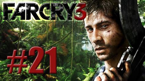 Lets Play Far Cry 3 Part 21 Killing Feels Like Winning Youtube