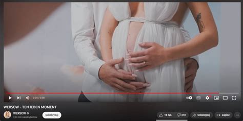 Wersow W Ciąży Youtuberka Ogłosiła To Już Oficjalnie Friz Będzie Tatą
