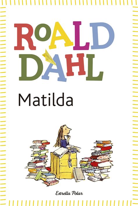 So please help us by uploading 1 new document or like us to download MATILDA EBOOK | ROALD DAHL | Descargar libro PDF o EPUB ...