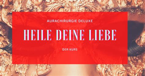 Heile Deine Liebe Aurachirurgie Shop Sabine Stellmacher