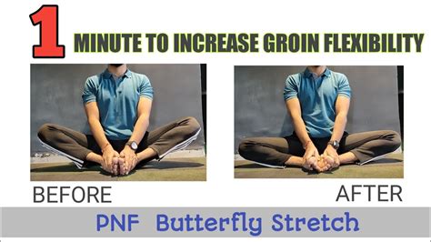 Increase Groin Flexibility In One Minute Pnf Butterfly Stretch Youtube