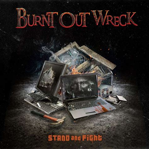 Burnt Out Wreck Release New Single ‘aint Done Nothing Wrong‘ Out Now