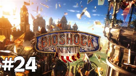 Bioshock Infinite Playthrough Episodul 24 Youtube