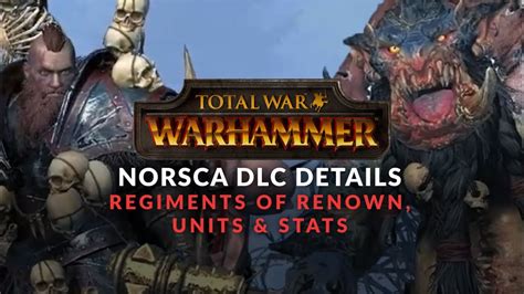 Total War Warhammer Norsca Gameplay Units Details Regiments Of