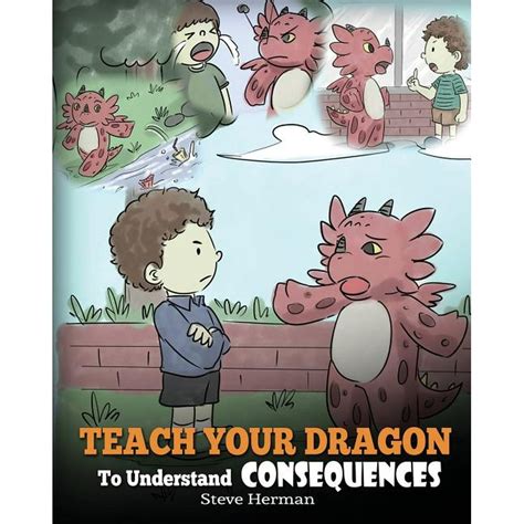 My Dragon Books Teach Your Dragon To Understand Consequences A