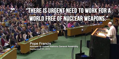 Pope Francis Speaks Out To Eliminate Nuclear Weapons