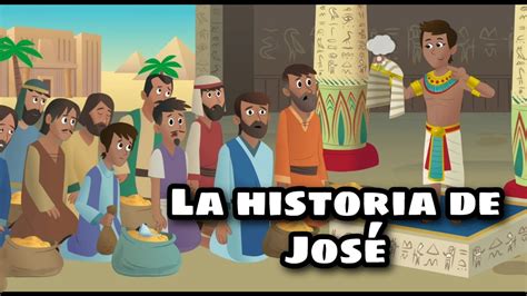 La Historia De José Para Niños Parte 2 Youtube