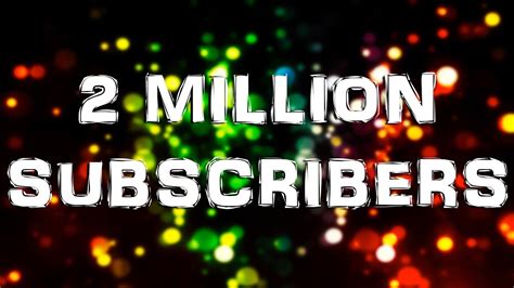 2 Million Subscribers Youtube