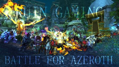 Ruin Gaming Battle For Azeroth Youtube