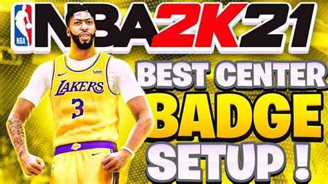 The Best Center Badges In Nba 2k21 These Badges Will Turn Your Build