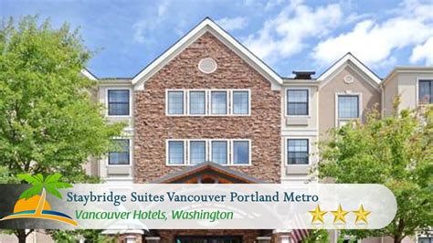 Staybridge Suites Vancouver Portland Metro Vancouver Hotels
