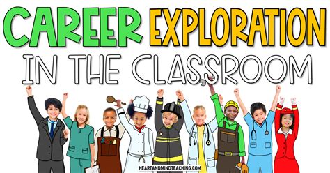 Teaching Career Exploration in the Classroom - Heart and Mind Teaching