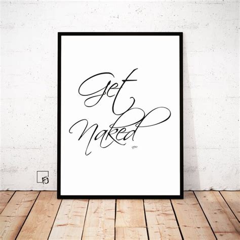 Get Naked Quote Print Type Decor Motivational Print Etsy
