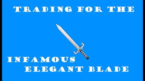 Trading For The Infamous Elegant Blade Roblox Assassin Youtube