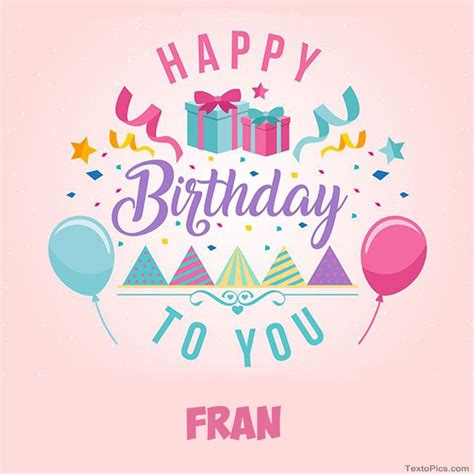 Happy Birthday Fran Pictures Congratulations