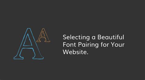 Font Pairing In Web Design—how To Choose The Exact Fonts You Need For