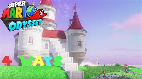 Super Mario Odyssey 4 Ways To Get On Peach Castle Youtube
