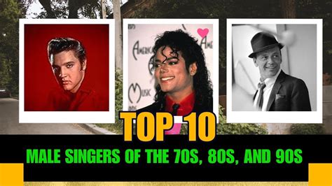 Top 10 Male Singers Of All Time Youtube