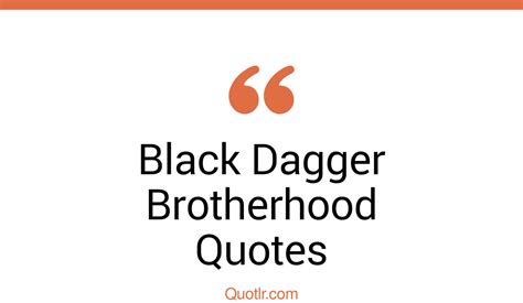 13 Competitive Black Dagger Brotherhood Quotes That Will Unlock Your