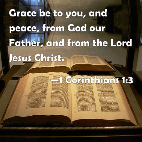 1 Corinthians 13 Grace Be To You And Peace From God Our Father And