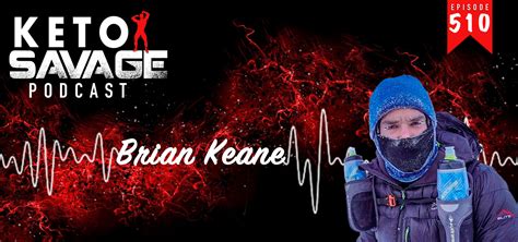 From the Sahara to the Arctic and Back Again with Brian Keane | Keto Savage