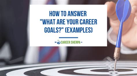 How To Answer “what Are Your Career Goals” Examples Careerbeeps