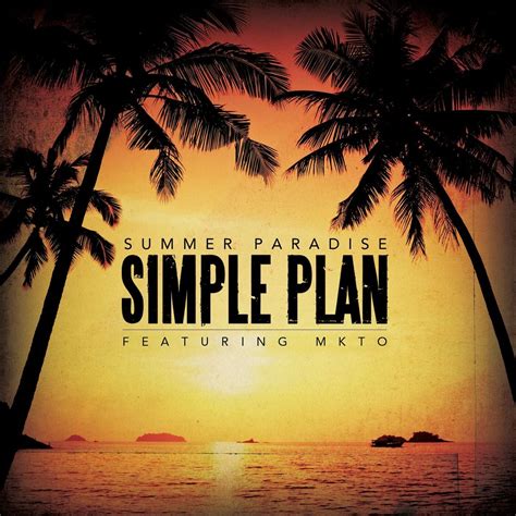 Summer Paradise Feat Mkto By Simple Plan And Mkto On Beatsource