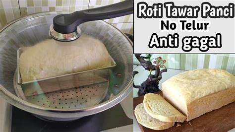 Roti tawar biasanya dimakan dengan berbagai macam rasa selai dan meses. Resep Roti Tawar Panci (NO Telur Anti Gagal) Tidak Bikin ...