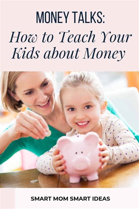 Money Talks Teaching Your Kids About Money Smart Mom Smart Ideas