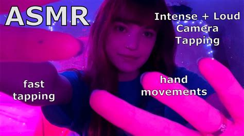 Asmr ~ Camera Tapping And Hand Movements Fast Intense Loud Upclose Youtube