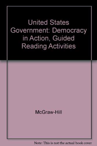 United States Government Democracy In Action Guided Reading Activities By McGraw Hill