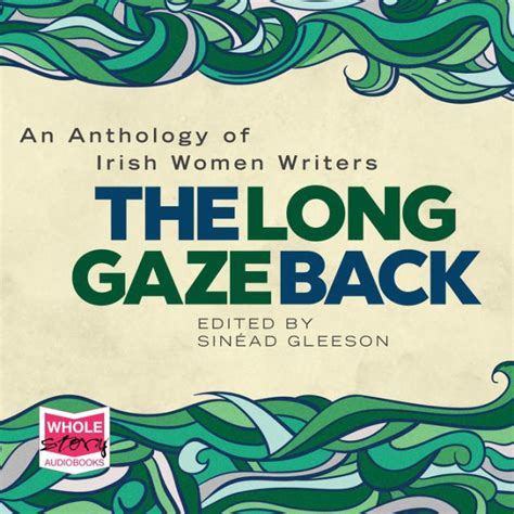 The Long Gaze Back By Sinéad Gleeson Caroline Lennon Kevin Hely