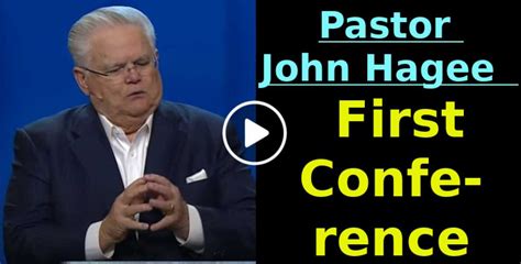 Pastor John Hagee First Conference