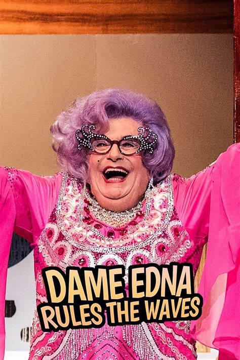 Dame Edna Rules The Waves 2019
