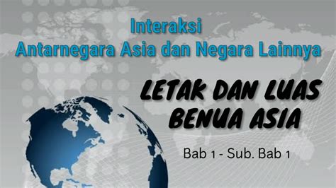 Materi IPS Kelas 9 | Letak dan Luas Benua Asia - YouTube