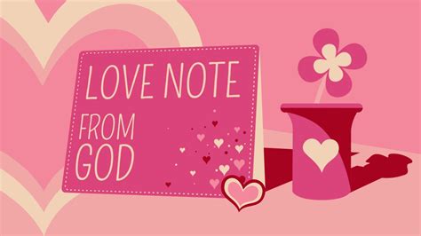 Love Note From God Gods Love And Valentines Day Youtube
