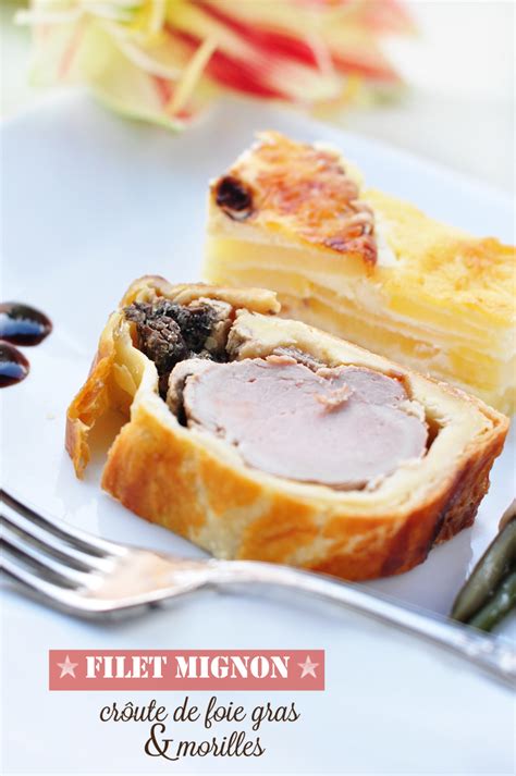 Filet mignon en croûte de foie gras morilles Idée de plat festif