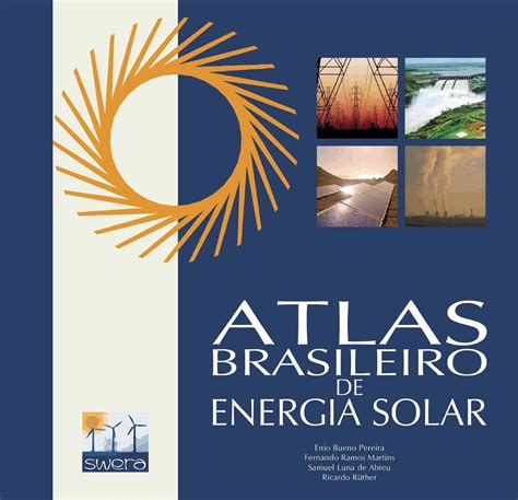 Atlas Brasileiro Energia Solar By Ccst Centro De Ciência Do Sistema
