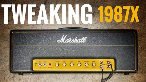 Tweaking And Jumpering A Marshall 1987x Youtube