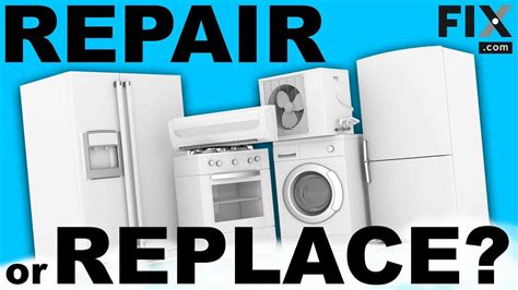 Repair Vs Replace How To Tell Which Is Right For Your Appliance Fix