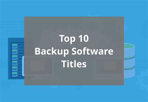 Top 10 Backup Software Titles