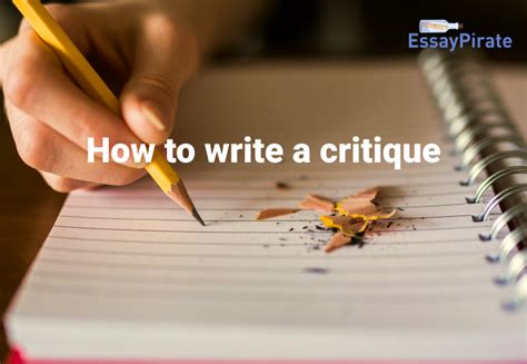 A Guide About How To Write A Critique Greatly Essaypirate