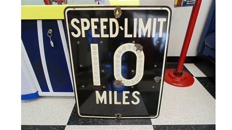 1940s Speed Limit 10 Mph Sign With 24x30 H19 Monterey 2016