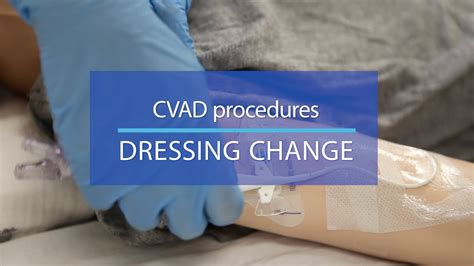 Cvad Procedures Dressing Change Youtube