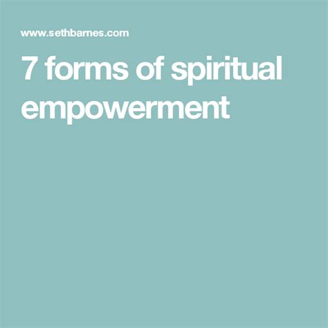 7 Forms Of Spiritual Empowerment Empowerment Spirituality