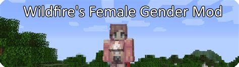 Wildfires Female Gender For Minecraft 1165